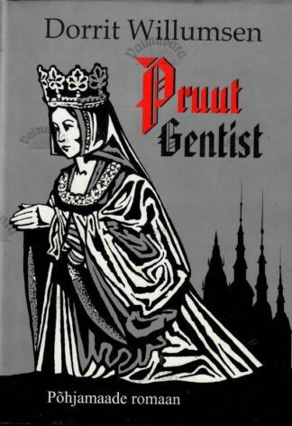 Pruut Gentist - Dorrit Willumsen