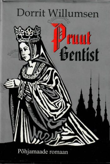 Pruut Gentist - Dorrit Willumsen