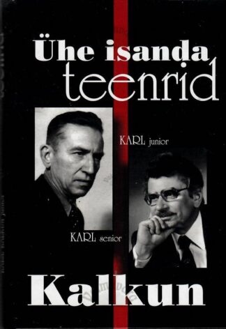 Ühe isanda teenrid - Karl Kalkun