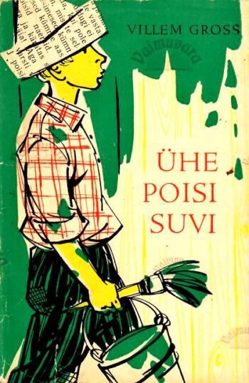 Ühe poisi suvi - Villem Gross, 1972 Ühe poisi suvi - Villem Gross, 1972