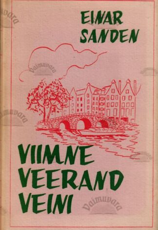 Viimne veerand veini I - Einar Sanden