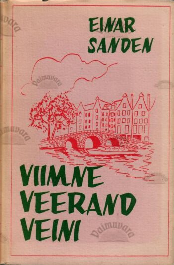 Viimne veerand veini I - Einar Sanden