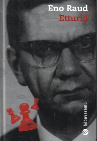 Etturid. Hõbevaramu - Eno Raud