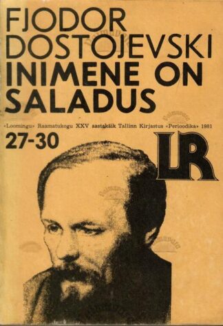 Inimene on saladus - Fjodor Dostojevski