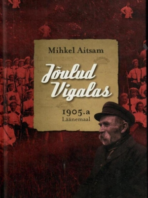 Jõulud Vigalas – Mihkel Aitsam