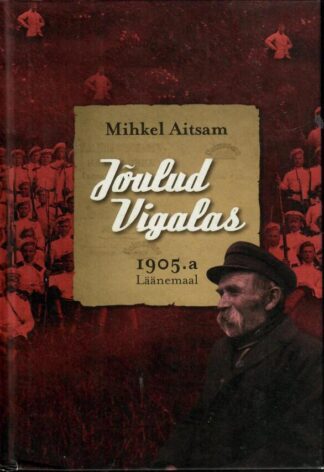 Jõulud Vigalas - Mihkel Aitsam