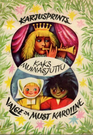 Kaks muinasjuttu. Karjusprints. Valge ja Must Karoline