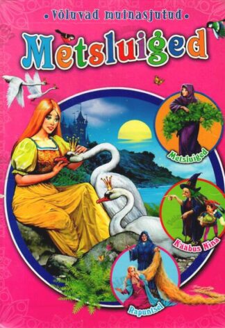 Metsluiged. Kääbus Nina. Rapuntsel