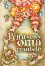 Printsess oma printsile - Reet Kudu Printsess oma printsile - Reet Kudu