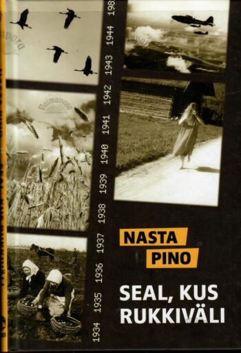 Seal, kus rukkiväli - Nasta Pino Seal, kus rukkiväli - Nasta Pino