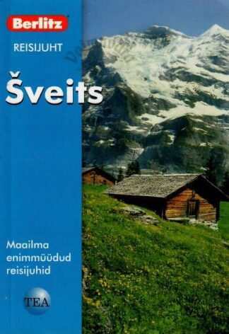 Šveits. Berlitzi reisijuht - Ken Bernstein