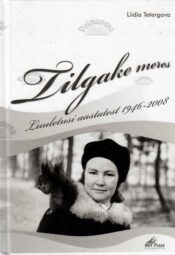 Tilgake meres - Liidia Tetergova Tilgake meres - Liidia Tetergova