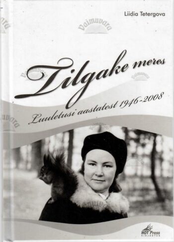 Tilgake meres - Liidia Tetergova Tilgake meres - Liidia Tetergova