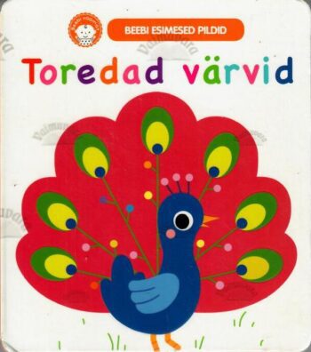 Toredad värvid. Beebi esimesed pildid