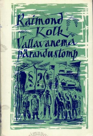 Vallavanema pärandustomp - Raimond Kolk