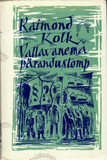 Vallavanema pärandustomp - Raimond Kolk
