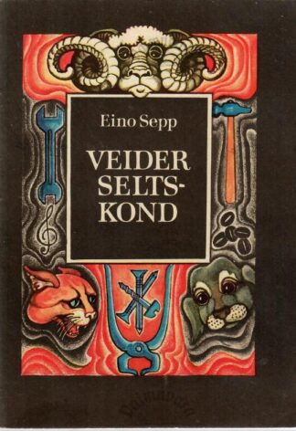 Veider seltskond - Eino Sepp