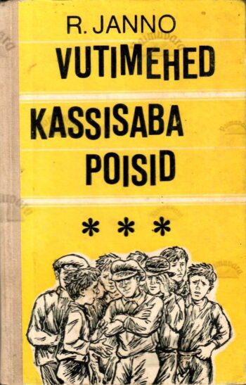Vutimehed. Kassisaba poisid - Richard Janno, 1974