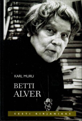 Betti Alver - Karl Muru