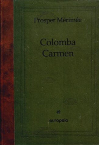 Colomba. Carmen - Prosper Merimee, 1996