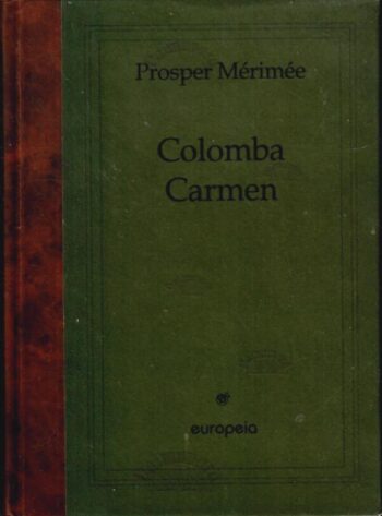 Colomba. Carmen - Prosper Merimee, 1996