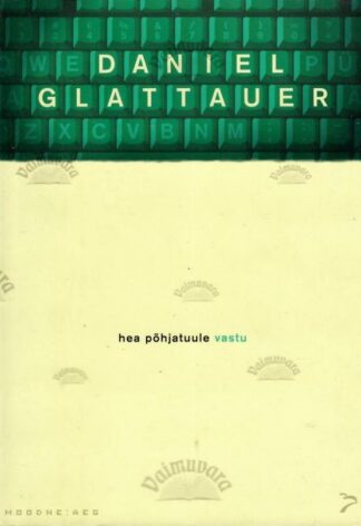 Hea põhjatuule vastu - Daniel Glattauer