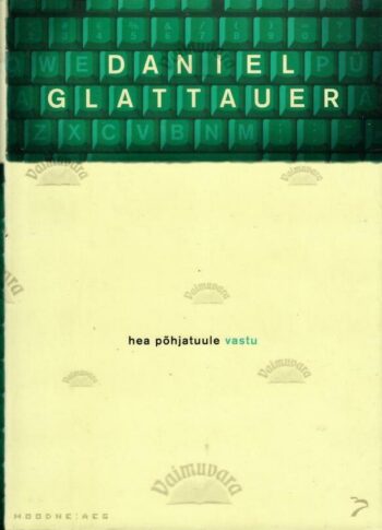 Hea põhjatuule vastu - Daniel Glattauer