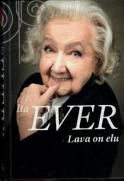Ita Ever. Lava on elu Ita Ever. Lava on elu