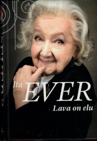 Ita Ever. Lava on elu