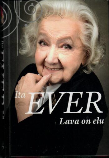 Ita Ever. Lava on elu