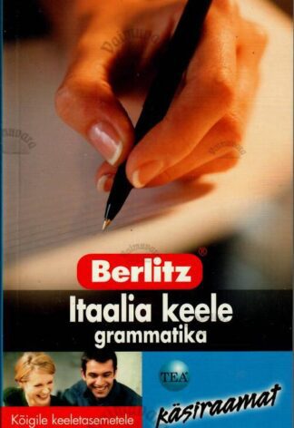 Itaalia keele grammatika. Kõigile keeletasemetele - Derek Aust