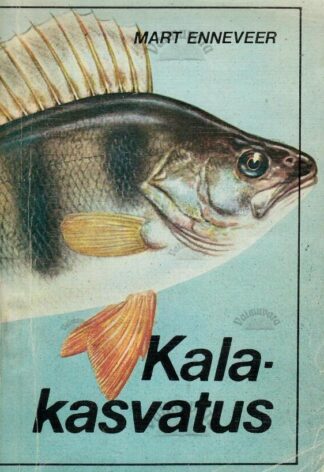 Kalakasvatus - Mart Enneveer, 1985
