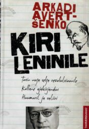 Kiri Leninile - Arkadi Avertšenko Kiri Leninile - Arkadi Avertšenko