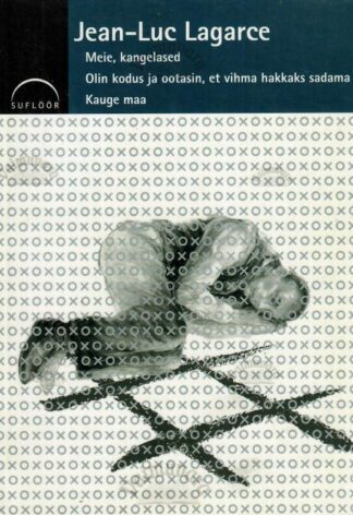 Meie, kangelased. Olin kodus ja ootasin, et vihma hakkaks sadama. Kauge maa - Jean-Luc Lagarce