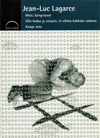 Meie, kangelased. Olin kodus ja ootasin, et vihma hakkaks sadama. Kauge maa - Jean-Luc Lagarce