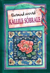 Parimad soovid kallile sõbrale Parimad soovid kallile sõbrale