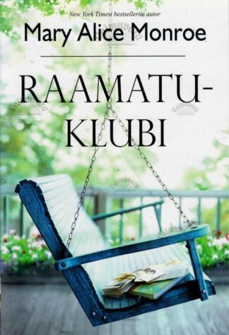 Raamatuklubi - Mary Alice Monroe