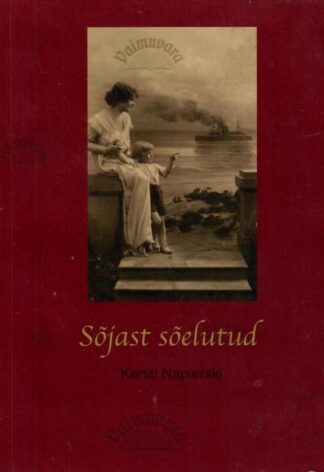 Sõjast sõelutud - Kersti Napierski