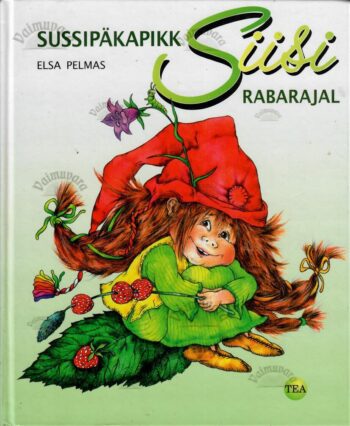 Sussipäkapikk Siisi Rabarajal - Elsa Pelmas