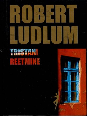 Tristani reetmine - Robert Ludlum Tristani reetmine - Robert Ludlum