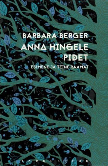 Anna hingele pidet - Barbara Berger