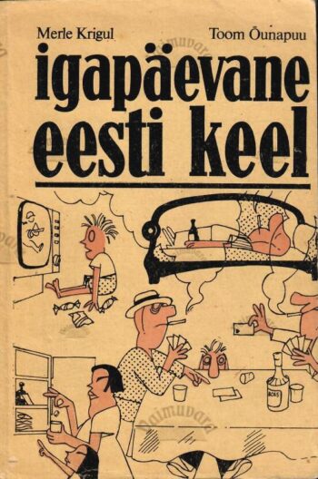 Igapäevane eesti keel - Toom Õunapuu, Merle Krigul