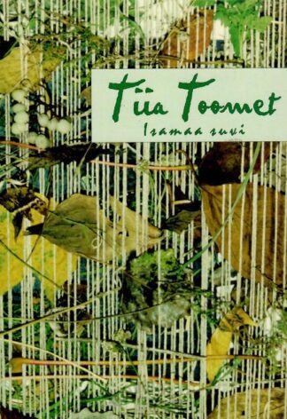 Isamaa suvi - Tiia Toomet