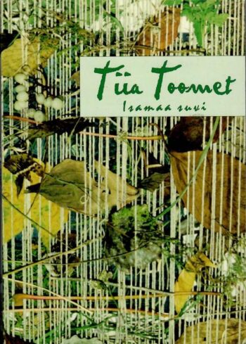 Isamaa suvi - Tiia Toomet Isamaa suvi - Tiia Toomet