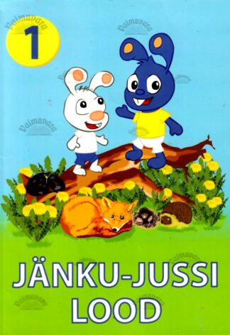 Jänku-Jussi lood 1 - Kati Saara Murutar, 2014