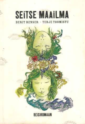 Seitse maailma - Berit Renser, Terje Toomistu