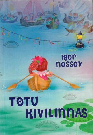 Totu kivilinnas - Nikolai Nossov