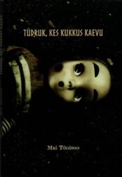 Tüdruk, kes kukkus kaevu - Mai Tõnisoo Tüdruk, kes kukkus kaevu - Mai Tõnisoo