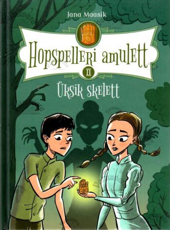 Üksik skelett. Hopspelleri amulett 2 - Jana Maasik