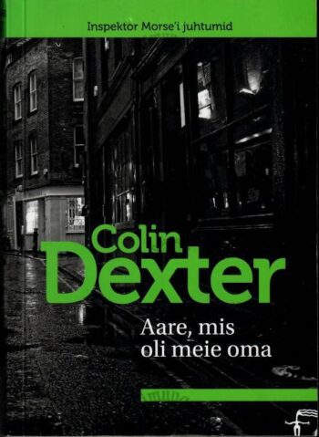 Aare, mis oli meie oma - Colin Dexter, 2020